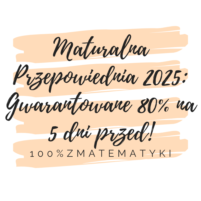 Maturalna Przepowiednia 2025: Gwarantowane 80% na 5 dni przed! BU - 100